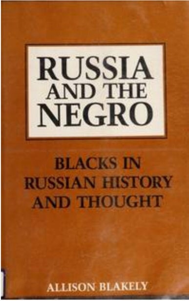 Russia and The Negro Blacks in Russian History