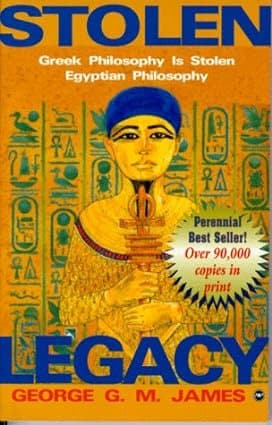 Stolen Legacy: Egyptian Origins of Greek Philosophy