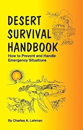 Desert Survival Handbook : How to Prevent and Handle Emergency Situations