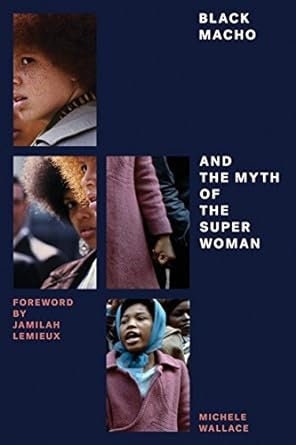 Black Macho and the Myth of the Superwoman