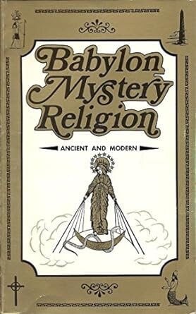 Babylon Mystery Religion: Ancient and Modern ⚡ Instant Digital Download