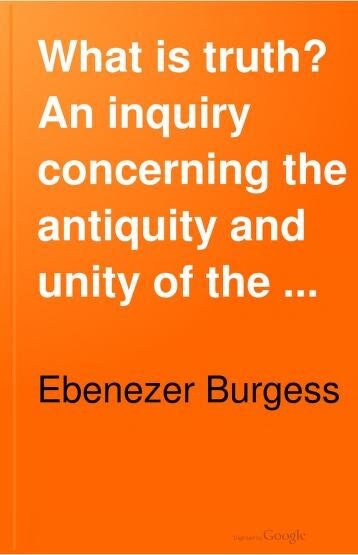 What is Truth? An Inquiry Concerning the Antiquity and Unity of the Human Race; With an Examination