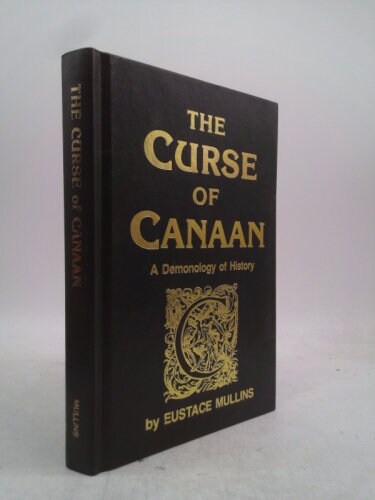 The Curse of Canaan: A Demonology of History