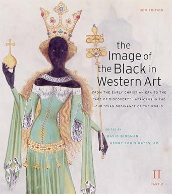 The Image of the Black in Western Art, Vol. II: Early Christian Era