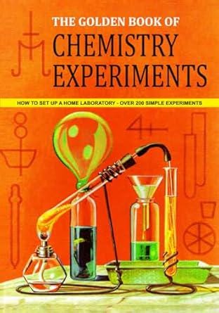The Golden Book of Chemistry Experiments: First Edition 1960, Rare Science