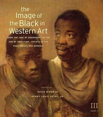 Image of the Black in Western Art, Vol. III, Part 1