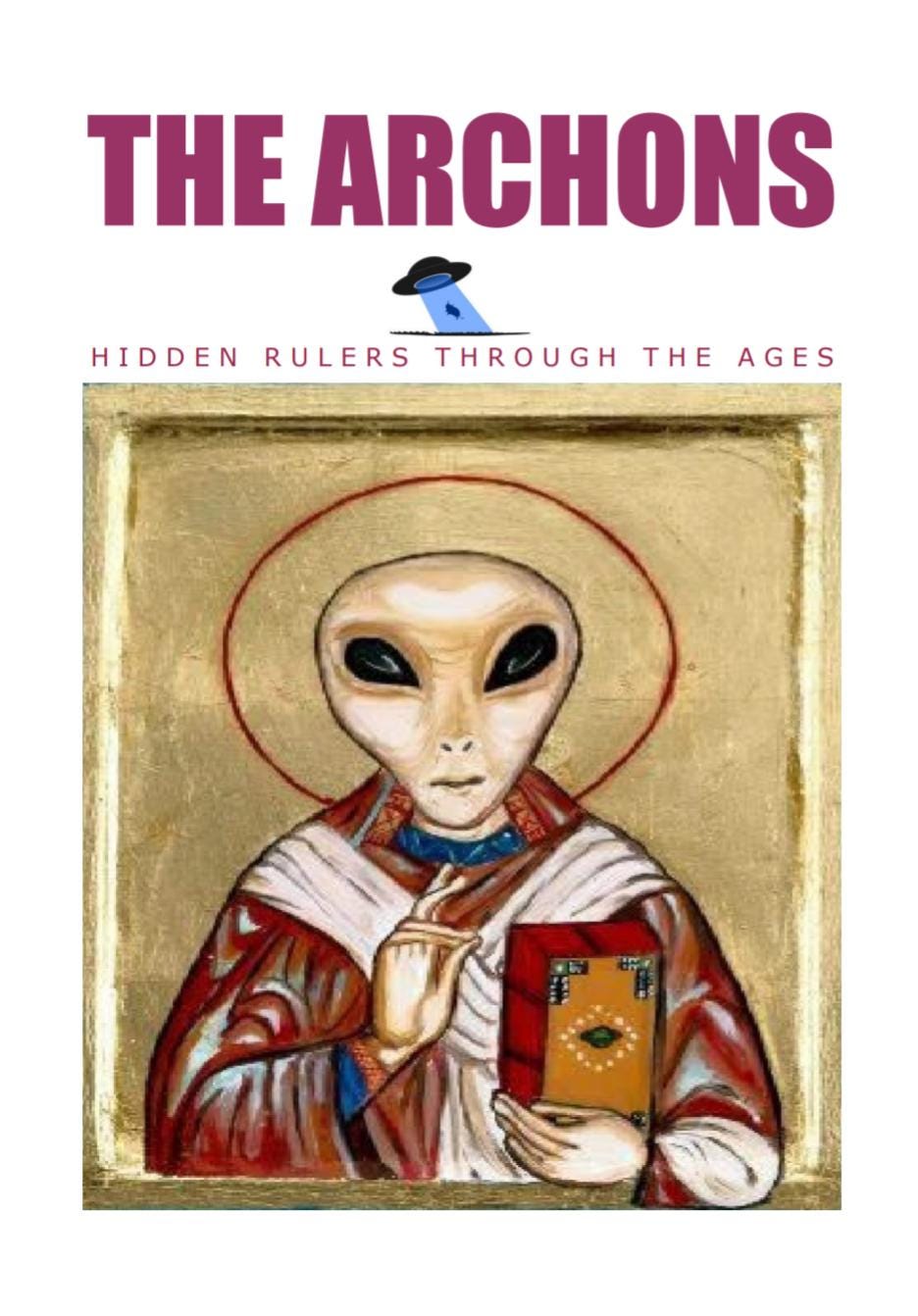 The Archons: Hidden Rulers Through the Ages