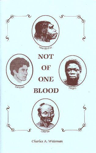 not of one blood by Charles A. Weisman
