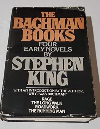 The Bachman Books: Rage / The Long Walk / Roadwork / The Running Man