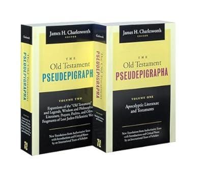 The Old Testament Pseudepigrapha, Volume 1 & 2: Expansions of the "Old Testament"