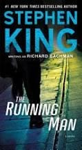 The Bachman Books: Rage / The Long Walk / Roadwork / The Running Man