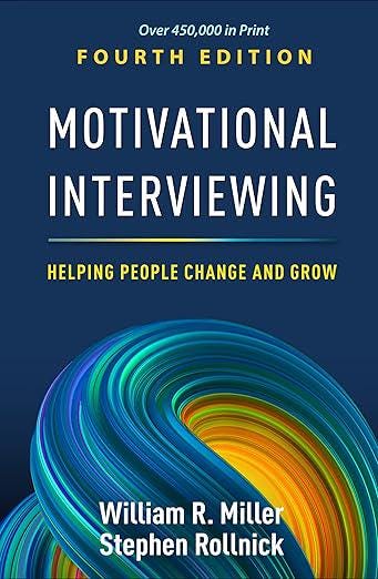 Motivational Interviewing: Helping People Change - Fourth Edition