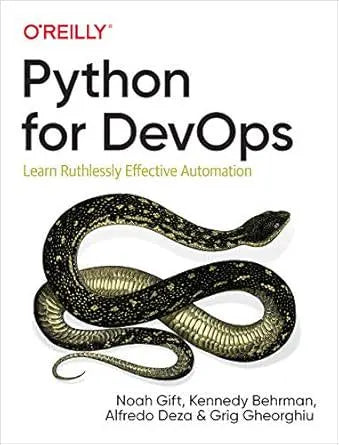 Python for DevOps: Learn Ruthlessly Effective Automation